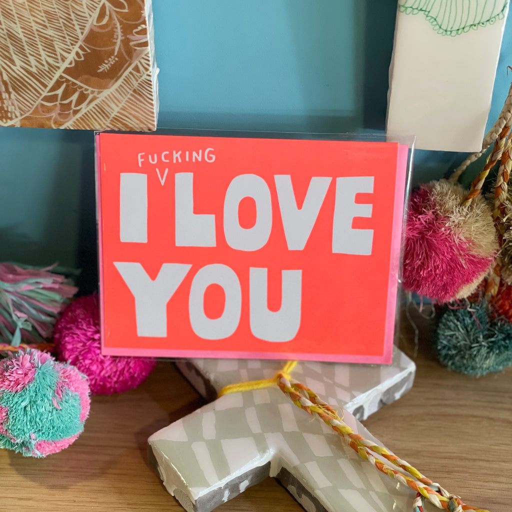 Greeting & Note Cards Ashkahn Single Card I F***Ing Love You